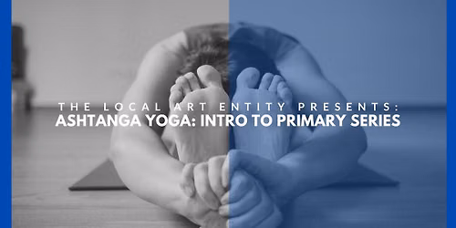 ASHTANGA YOGA WORKSHOP: Introductory to Primary Series