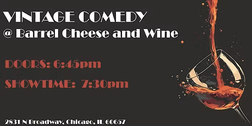 Vintage: A comedy show at Barrel Cheese & Wine