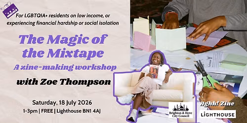 The Magic of the Mixtape: Zine-making Workshop with Zoe Thompson