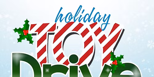 TOY DRIVE/FOOD DRIVE - Featuring The Community Christmas Choir Singers