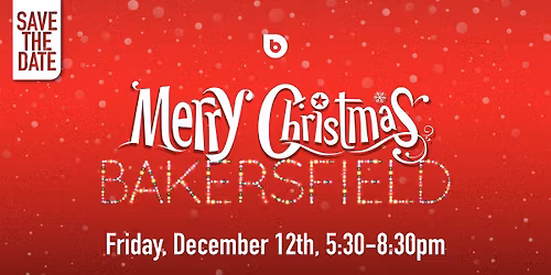 Merry Christmas Bakersfield 2025