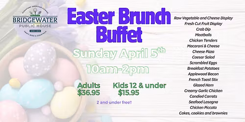 Easter Brunch Buffet at Bridgewater Public House
