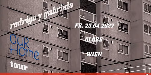 Rodrigo y Gabriela | 2027 | Globe Wien