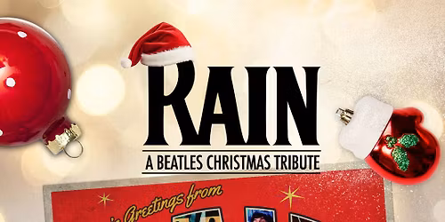 Rain - A Beatles Christmas Tribute at PACSLO