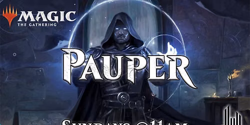 Magic Pauper Constructed Event
