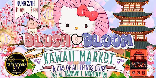 Blush & Bloom: Kawaii Market @ Pagoda Norfolk