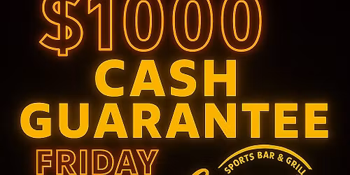 $1000 CASH GUARANTEE 