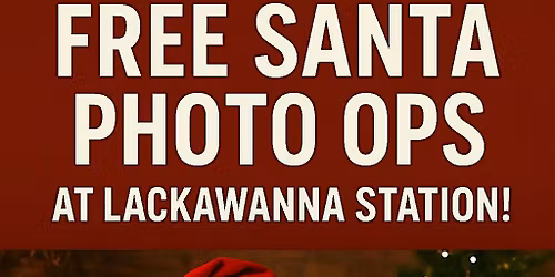 Free Santa Photo Ops at Lackawanna Station!