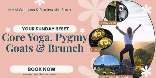 Sunday Reset-Core Yoga, Pygmy Goats & Brunch