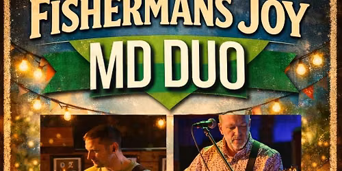 MD Duo @ The Fishermans Joy