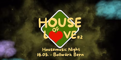 HOUSE OF LOVE #2