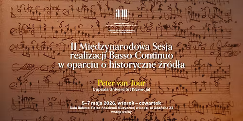 II Mi\u0119dzynarodowa Sesja realizacji Basso Continuo w oparciu o historyczne \u017ar\u00f3d\u0142a
