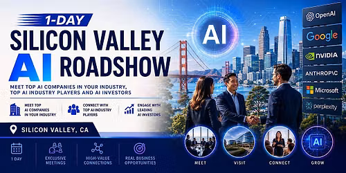 SILICON VALLEY AI ROADSHOW FOR EXECUTIVE TEAMS