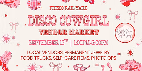 Frisco Disco Cowgirl Vendor Market
