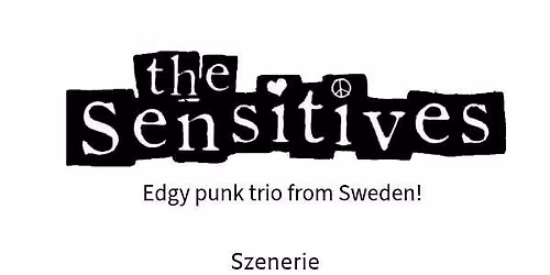 The Sensitives + Support