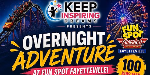 OVERNIGHT ADVENTURES AT FUNSPOT OF AMERICA