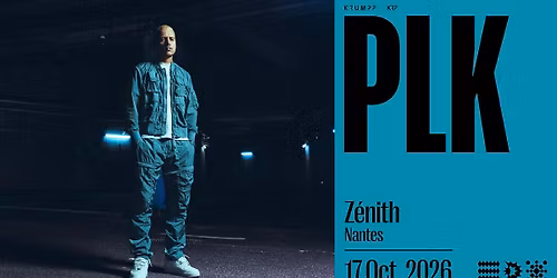 PLK en concert \u00e0 Nantes \u2022 Z\u00e9nith