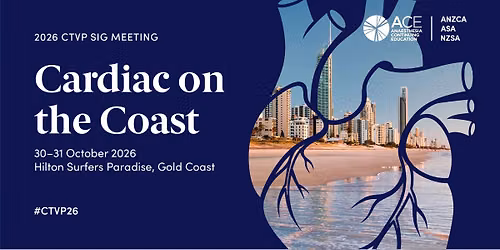 2026 Cardiac Thoracic Vascular and Perfusion (CTVP) SIG meeting