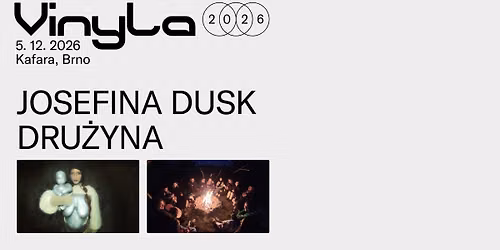 Josefina Dusk + Dru\u017cyna \/\/ Kafara \/\/ Brno