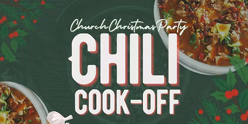 \ud83c\udf84 Church Christmas Party & Chili Cook-Off! \ud83c\udf36\ufe0f