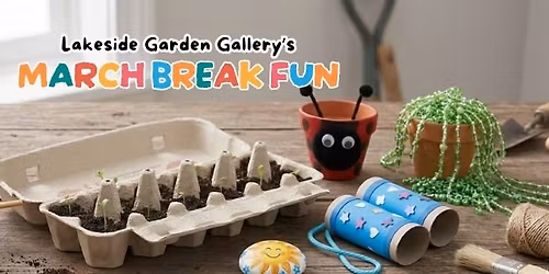 March Break Activities at Lakeside 