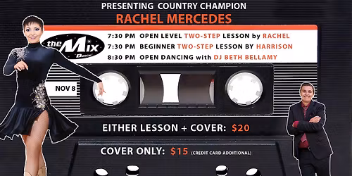 WORLD COUNTRY CHAMPION RACHEL MERCEDES TEACHES COUNTRY TWO-STEP!  HARRISON WILL TEACH BEGINNERS!