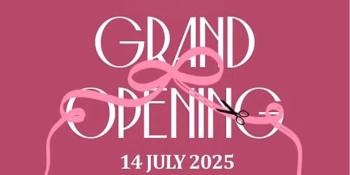 Grand Opening\/Official Launch 