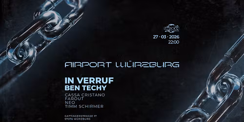 Airport pres. IN VERRUF w\/ BEN TECHY
