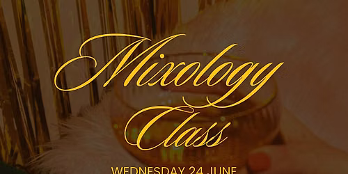 Mixology Class