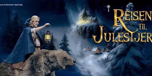 Reisen til Julestjernen \/\/ Parkteatret \/\/ Moss Kulturhus