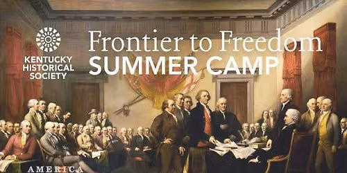 Summer Camp: Frontier to Freedom (Ages 10-13)