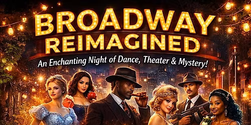 Broadway Reimagined