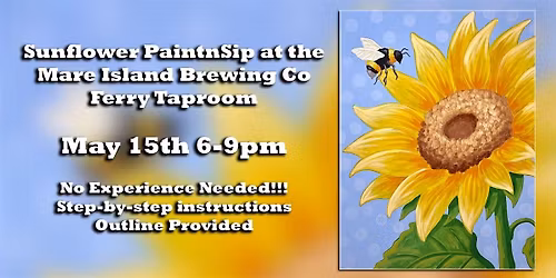 Sunflower PaintnSip at the Mare Island Brewing Co Ferry Taproom