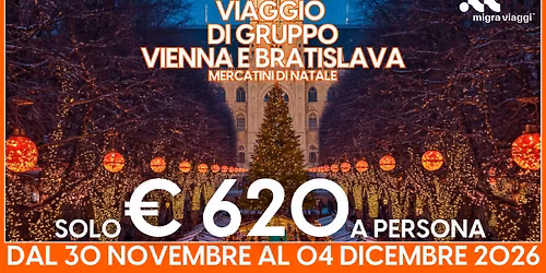 VIAGGIO DI GRUPPO A VIENNA e BRATISLAVA - MERCATINI DI NATALE