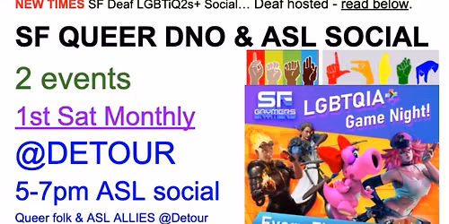 QDNO SF & Queer ASL Social!