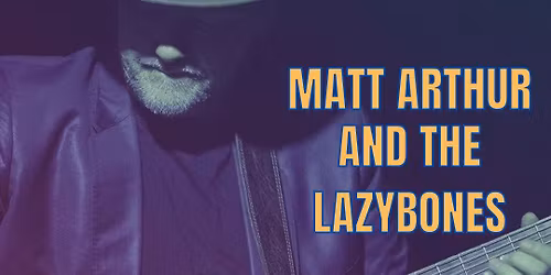 Eric Clapton's "Unplugged & Hits" - Matt Arthur & The Lazybones