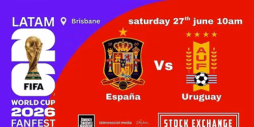 Spain Vs Uruguay FIFA World Cup 2026 Fanfest