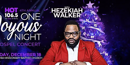 One Joyous Night Featuring Hezekiah Walker