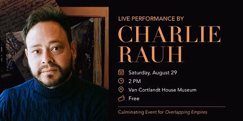 Charlie Rauh: Live Performance