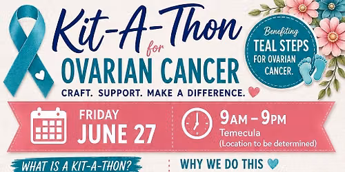 Kits for Cancer: A Kit-A-Thon for Ovarian Cancer
