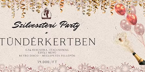 Szilveszteri Party a T\u00fcnd\u00e9rkertben