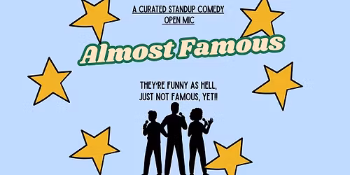 Almost Famous! (New faces, New perspective)