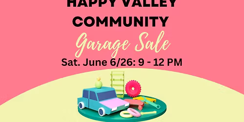 Happy Valley Community Garage Sale 