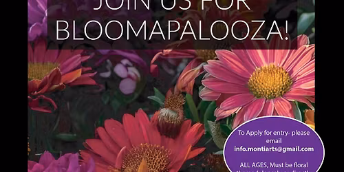 Bloomapalooza!  Floral Art Show- Sat Family Open Studio and Community Art Showcase 