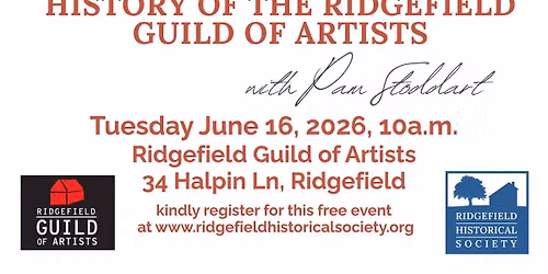 Ridgefield History Club on the Road: History of the Ridgefield Guild of Artists