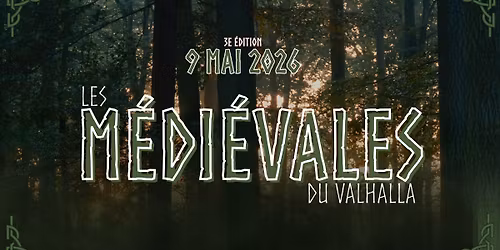 Les M\u00e9di\u00e9vales du Valhalla - 3e \u00e9dition