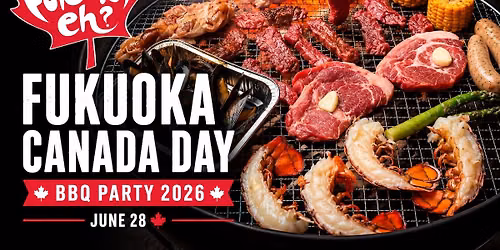 Fukuoka Canada Day Party 2026 | BBQ, Music & International Summer Party