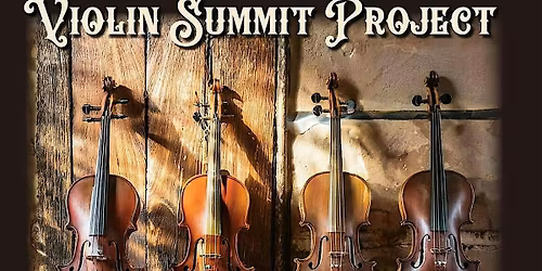 The Violin Summit Project @ The Foundry at Hotel Abacus (Athens, GA)