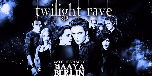 TWILIGHT RAVE (Berlin)