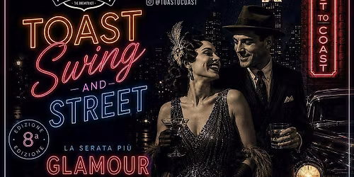 Ogni MERCOLEDI SERA - TOAST SWING & STREET! 8a EDIZIONE!